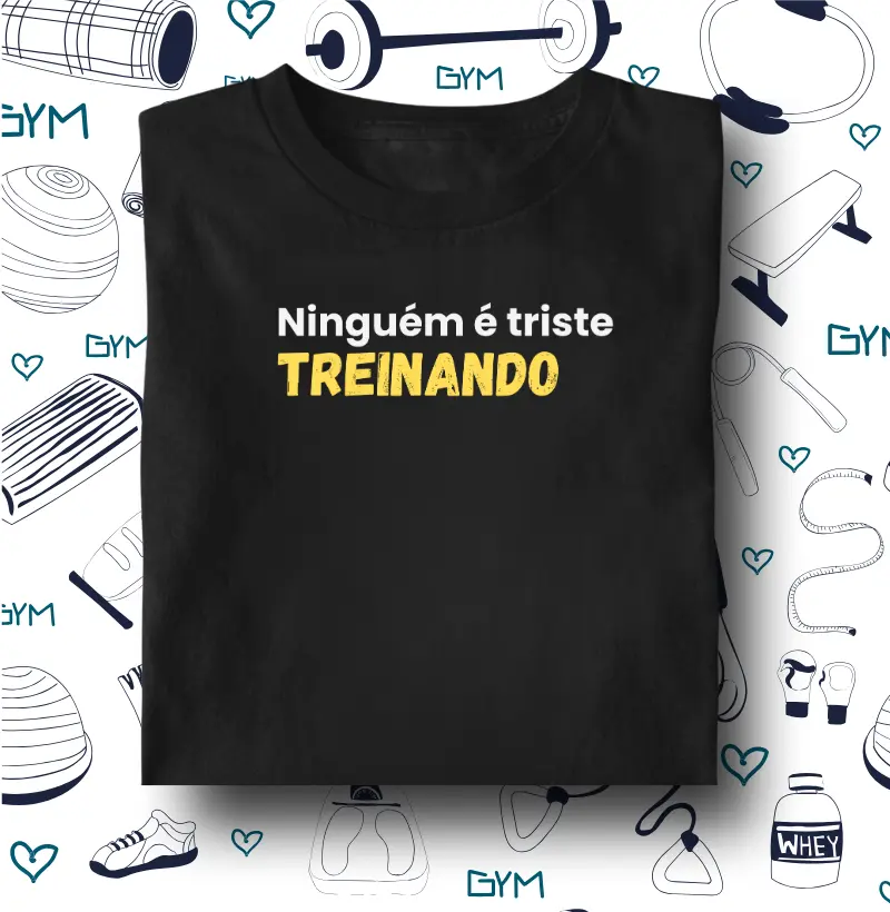Ninguém é triste treinando