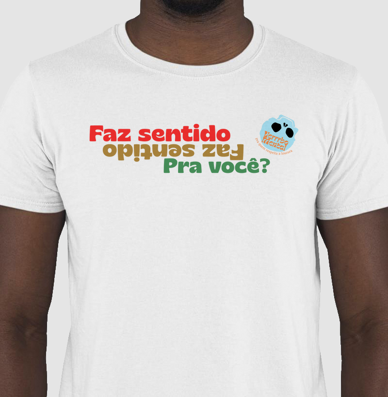 Camiseta Faz sentido pra você
