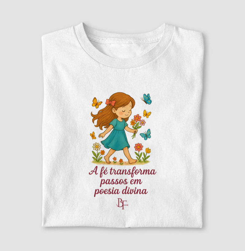 A Fé transforma passos em poesia divina