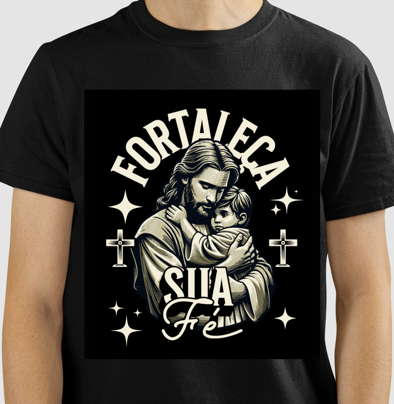 Camiseta "Fortaleça sua fé"
