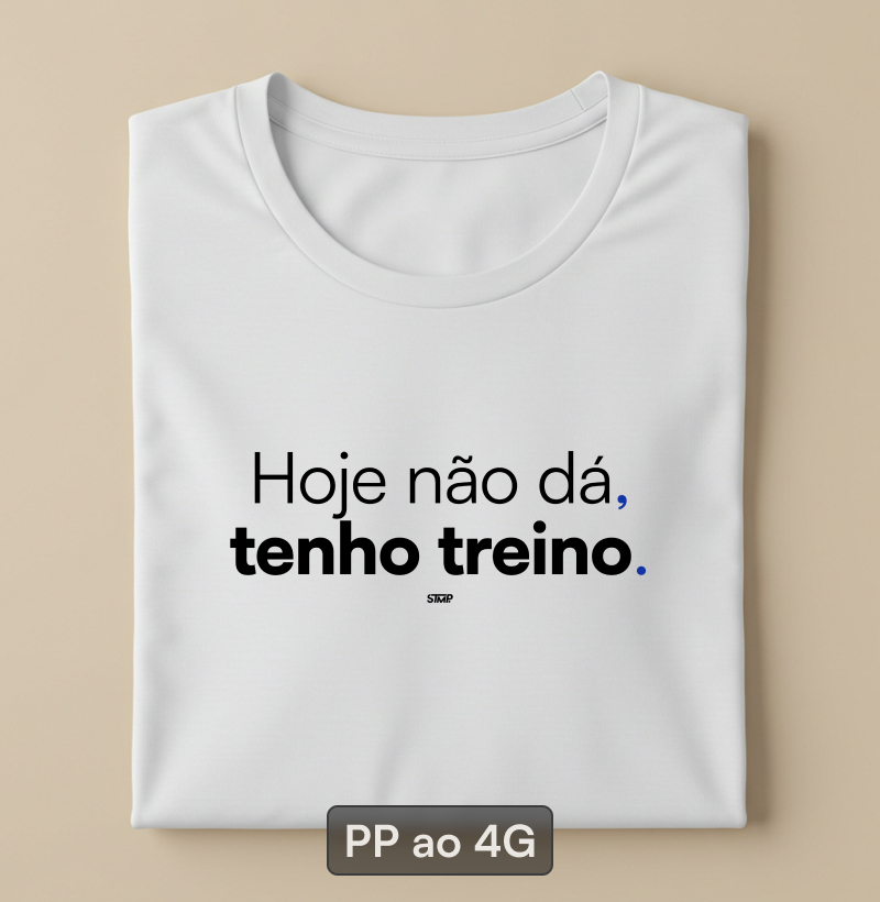 Hoje Não Dá, Tenho Treino