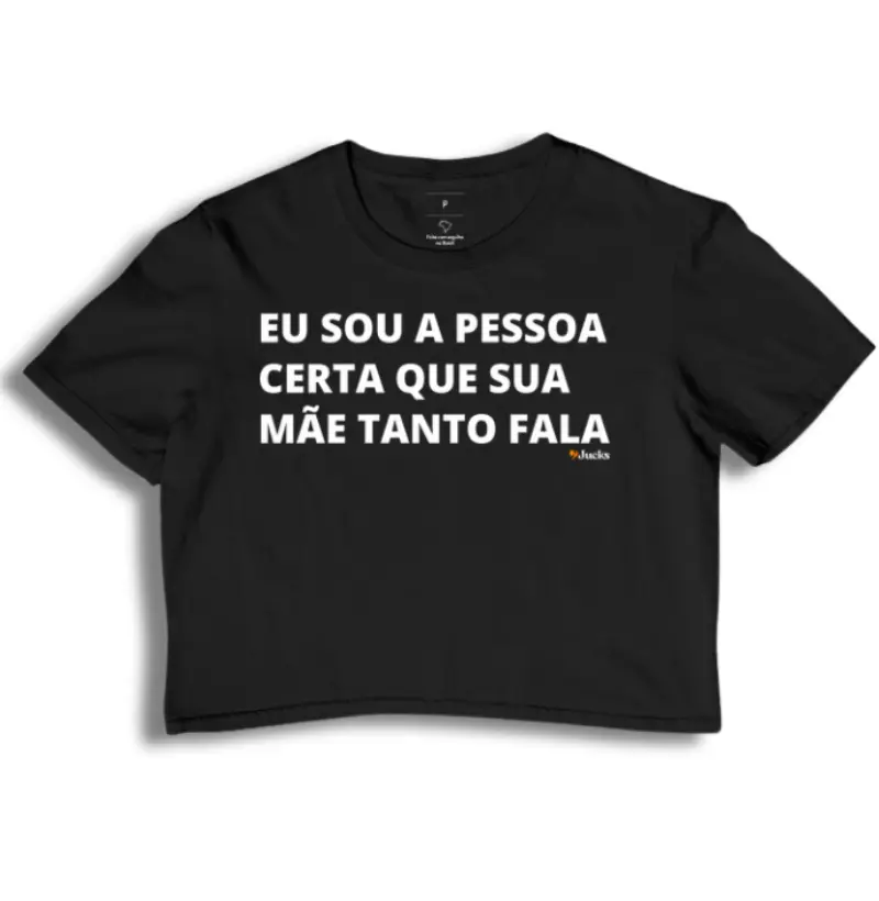 Eu sou a pessoa certa que sua mãe tanto fala