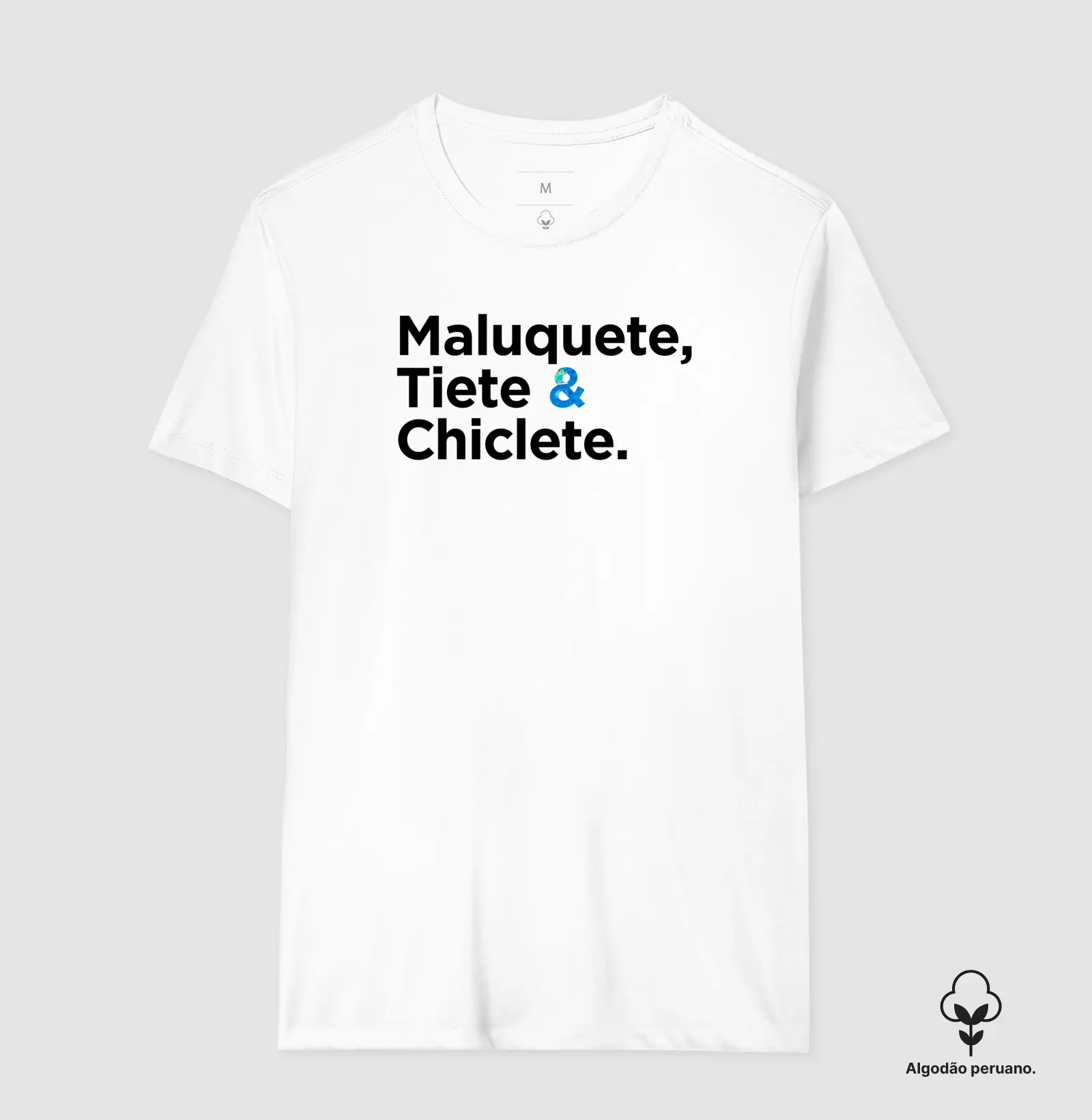 Camiseta Axé - Maluquete,  Tiete &  Chiclete.