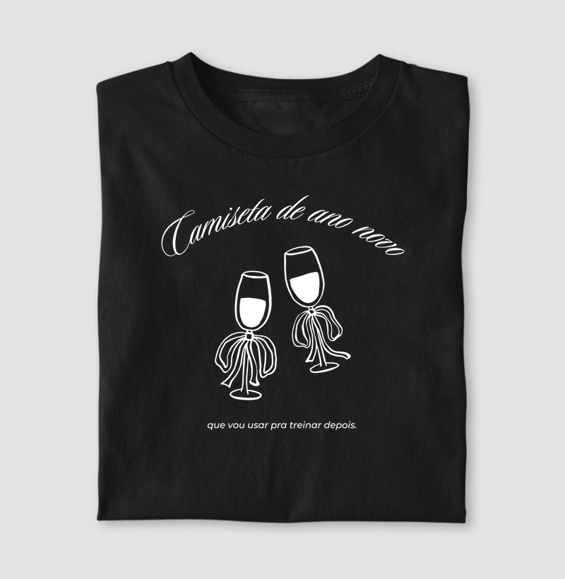 Camiseta de ano novo que vou usar pra treinar depois