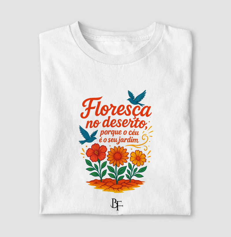 Floresça no deserto, porque o céu o seu jardim - com passaros