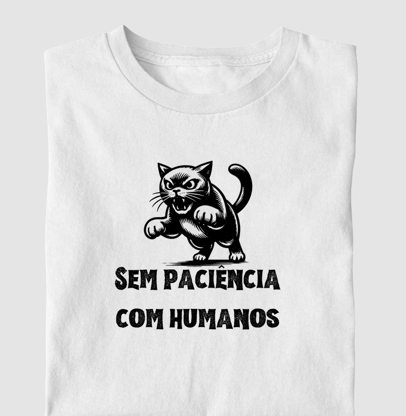 Sem paciência com humanos