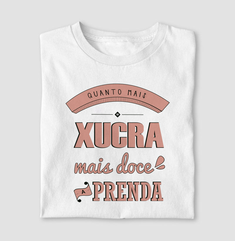 Quanto Mais Xucra