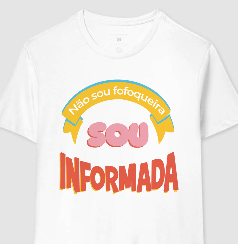 Não sou fofoqueira, sou informada