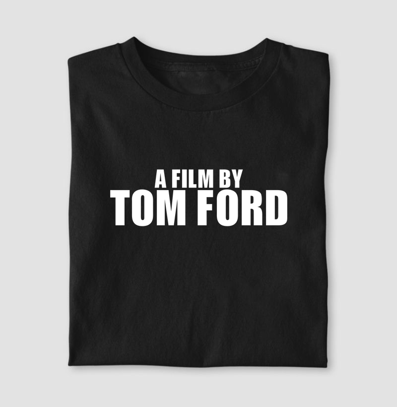 A Film by Tom Ford