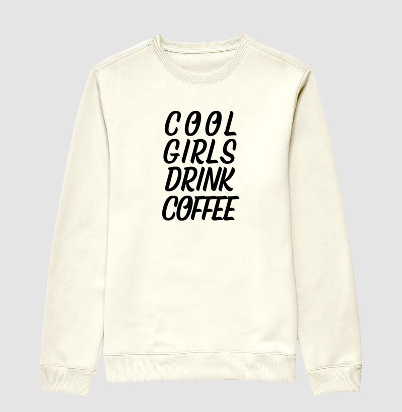 Cool Girls Drink Coffee