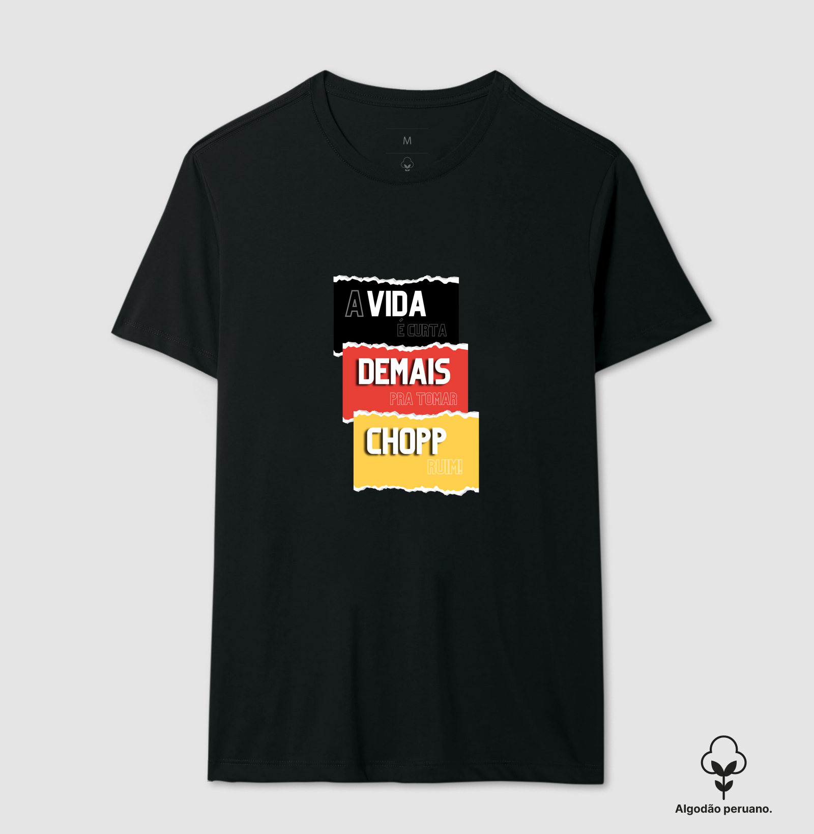 A vida é curta demais pra tomar chopp ruim