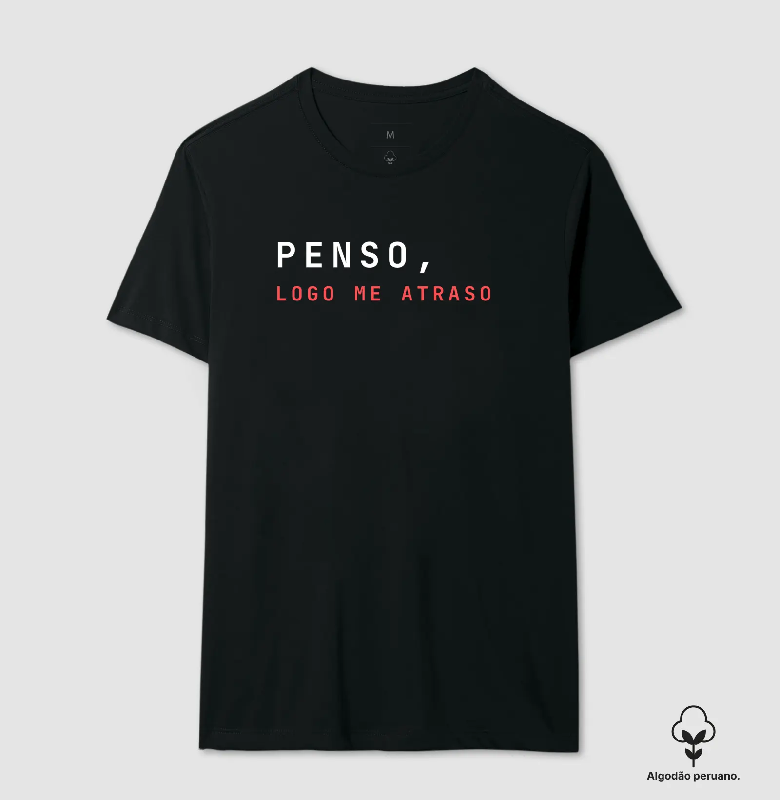 Penso, Logo me Atraso