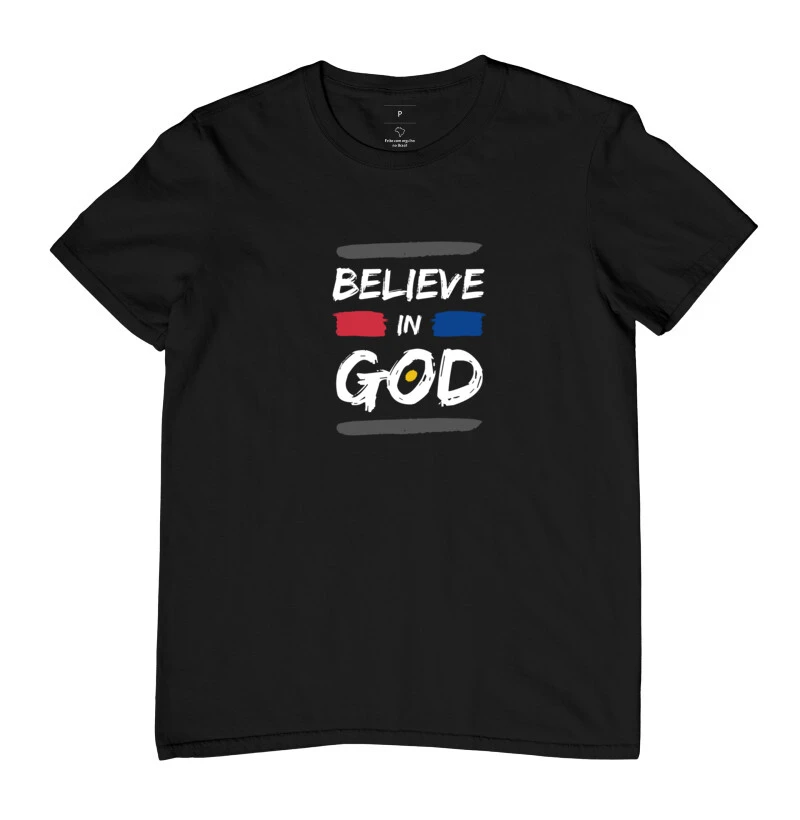 Camiseta Believe in God