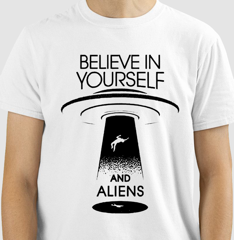 Believe in yourself and aliens - Black