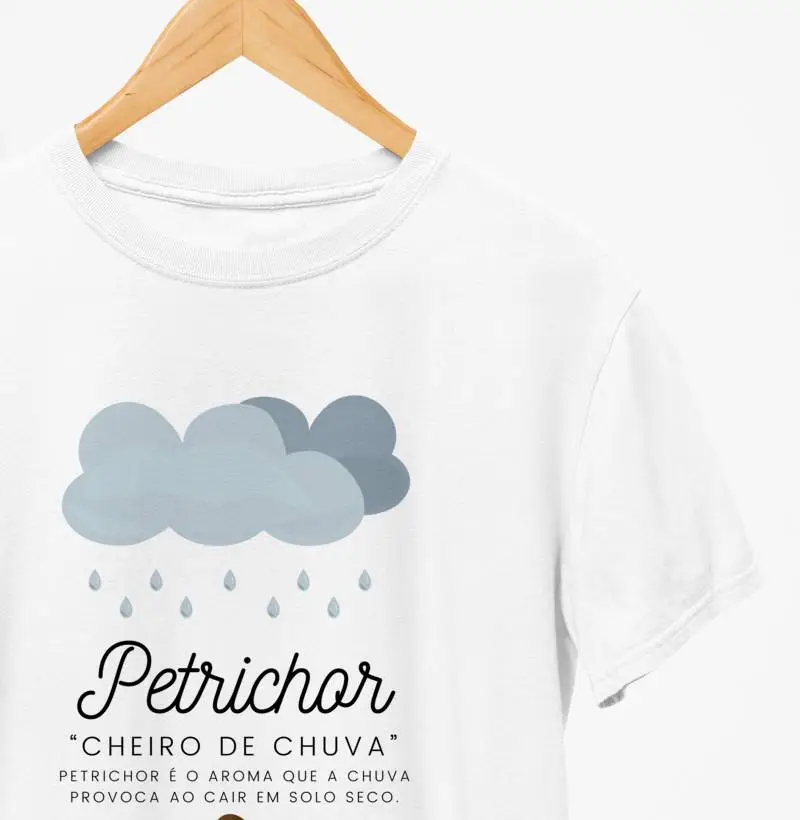 CAMISETA PETRICHOR "CHEIRO DE CHUVA"- COLEÇÃO BONS MOMENTOS