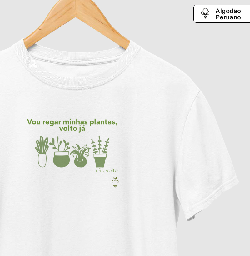 Vou regar minhas plantas, já volto
