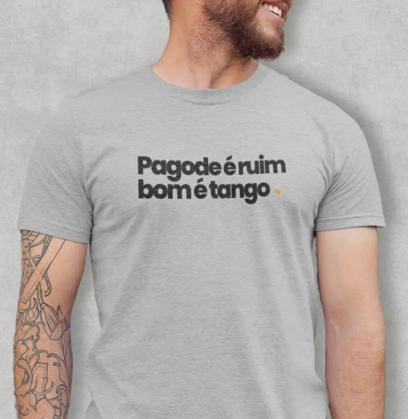 Pagode é ruim, bom é Tango
