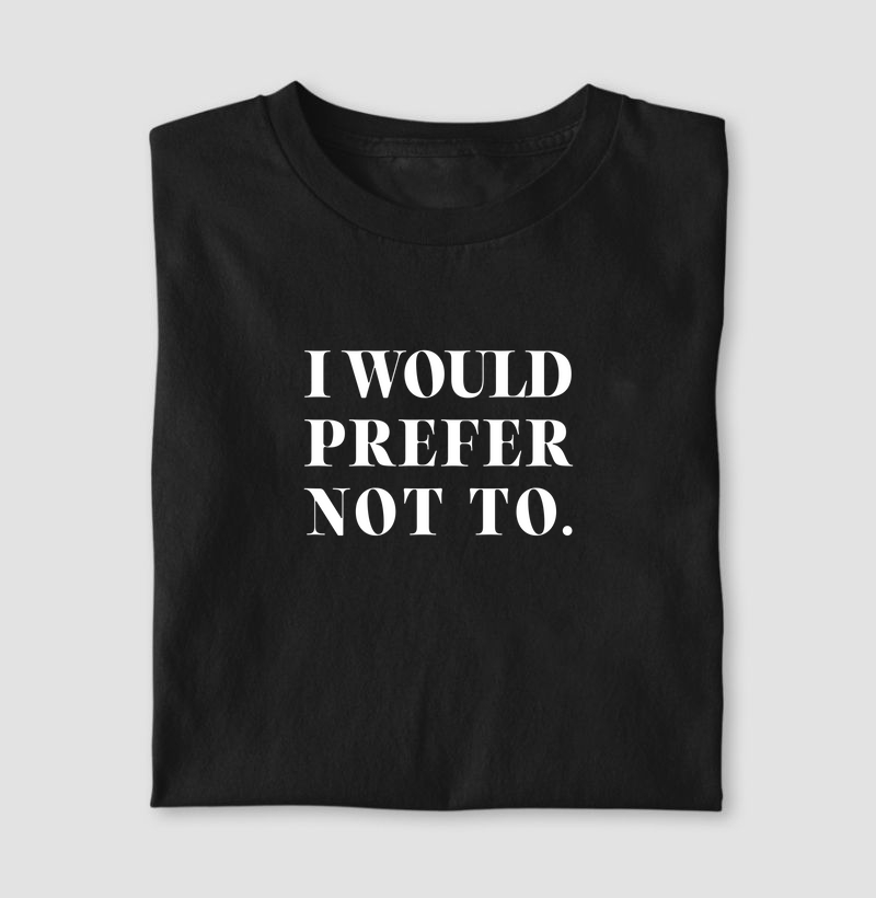 I would prefer not to
