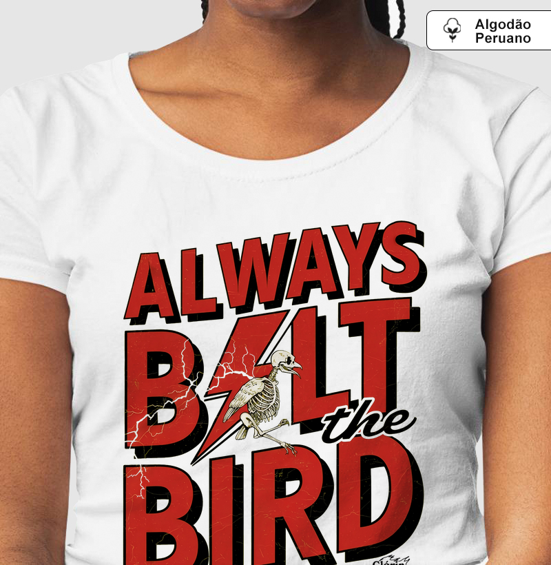 Always Bolt the Bird