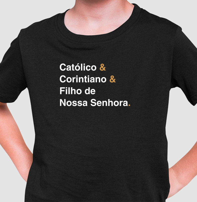 Católico Corintiano e Filho de Nossa Senhora