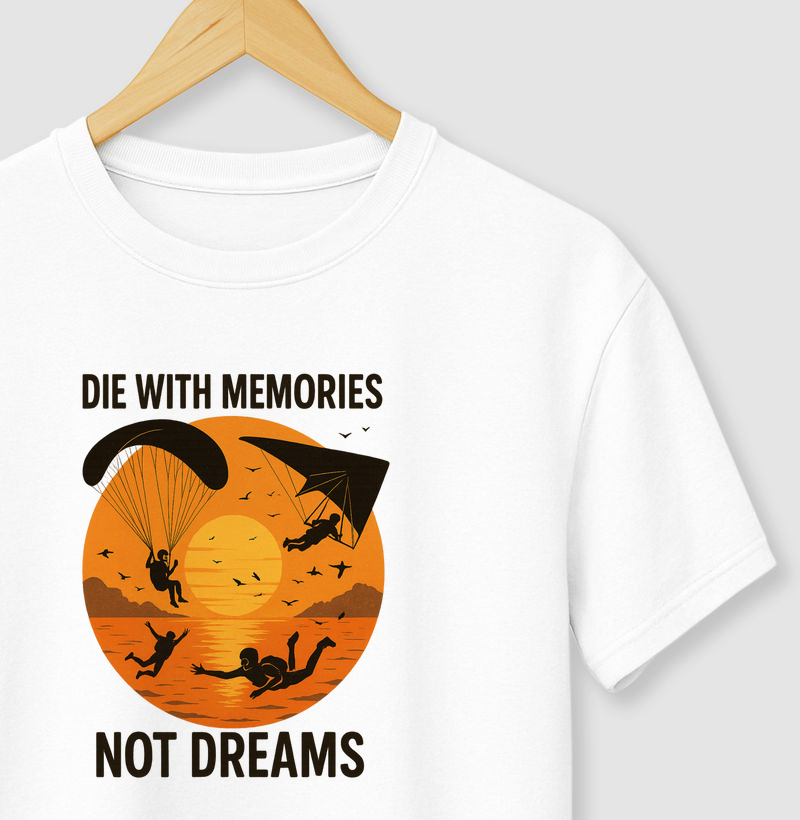 Die With Memories 