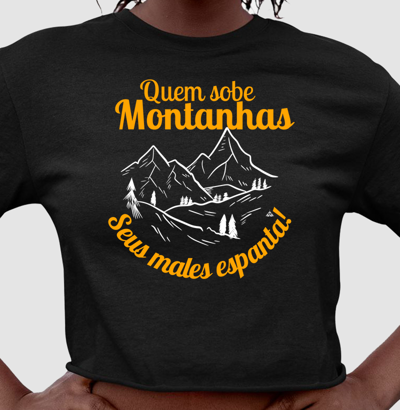 Quem sobe montanhas seus males espanta!