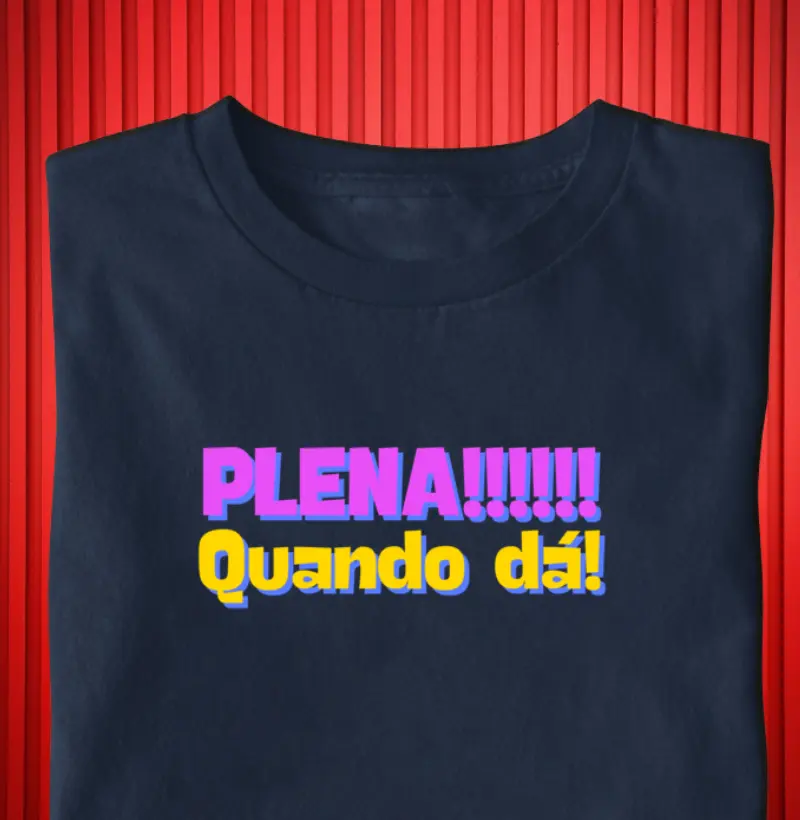  "Plena, Quanda Dá" – Estilo, Atitude e Liberdade | Camiseta Livre