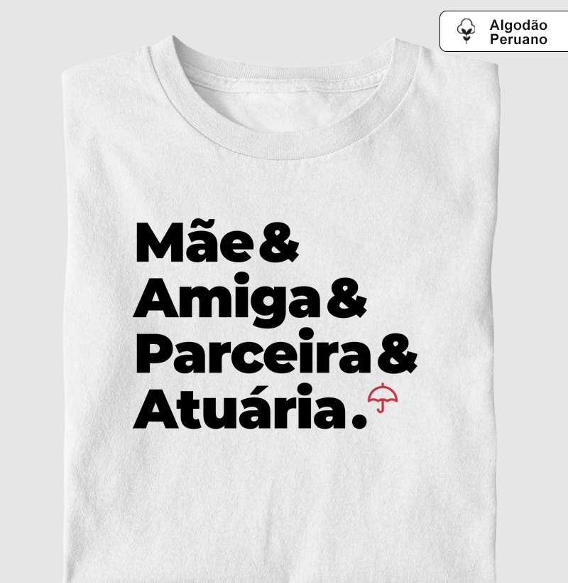 Atuária - Mãe, Amiga e Parceira (Premium)