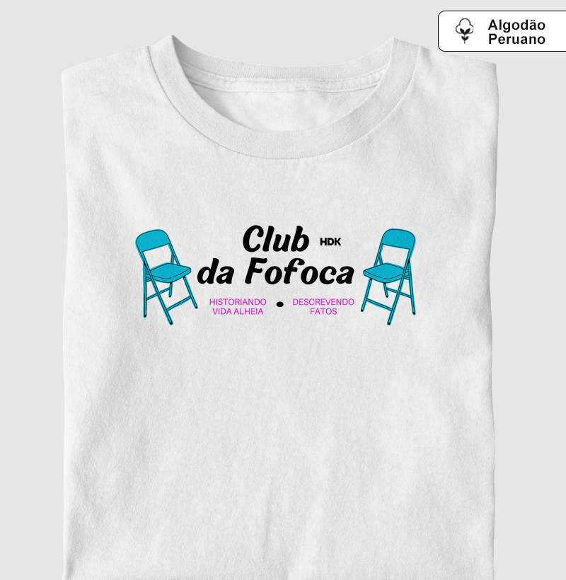 Camiseta Club da fofoca