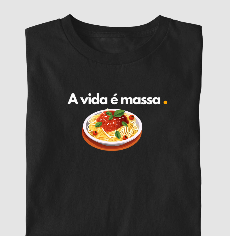 A vida é massa! 