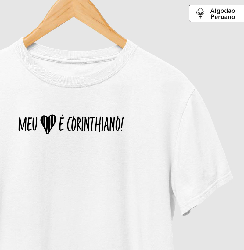 Camiseta Algodão Peruano - Meu Coração é Corinthiano!
