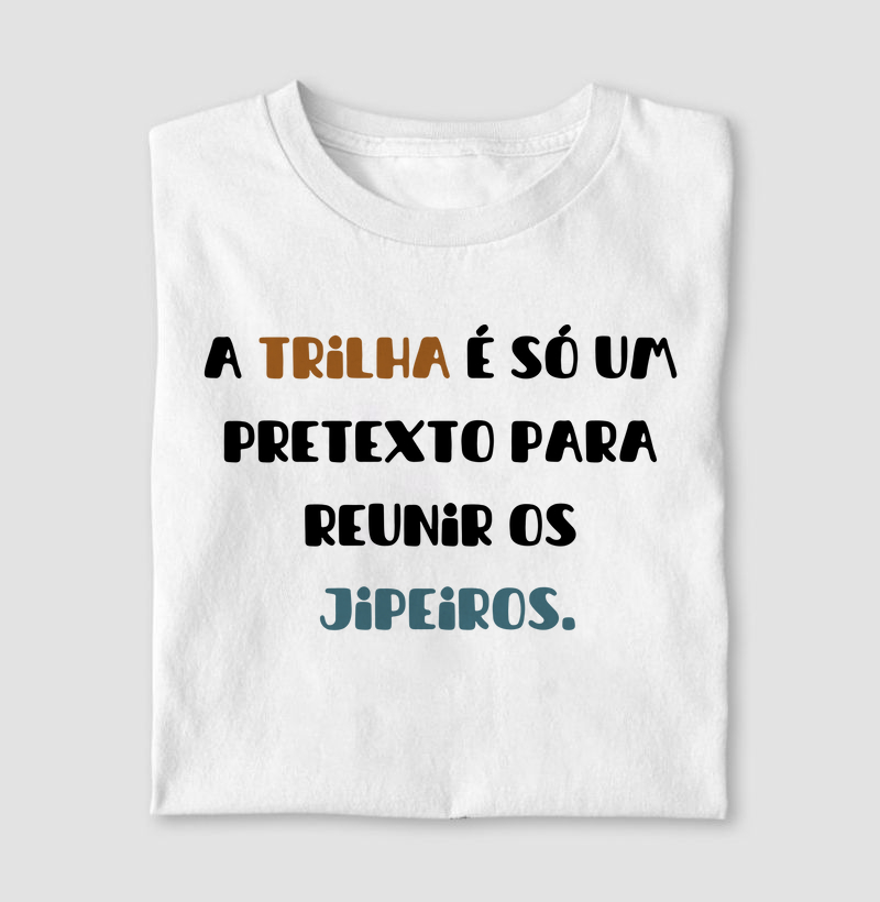 A Trilha é só um pretexto