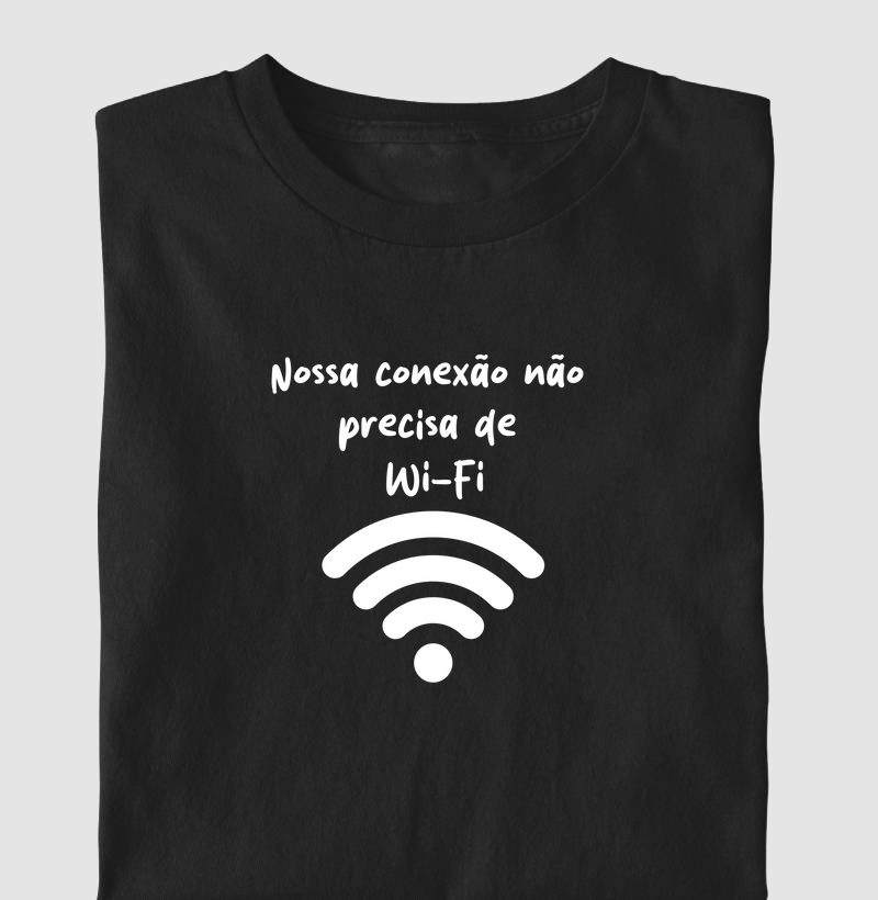 Nossa conexão não precisa de wi-fi