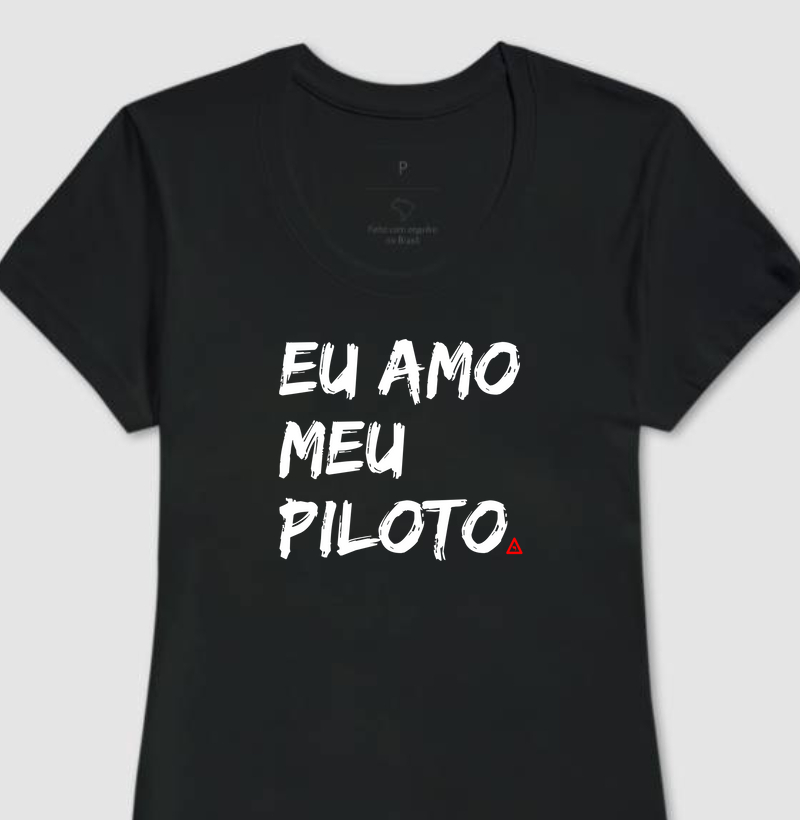Camiseta Eu Amo Meu Piloto - Mr. GADU