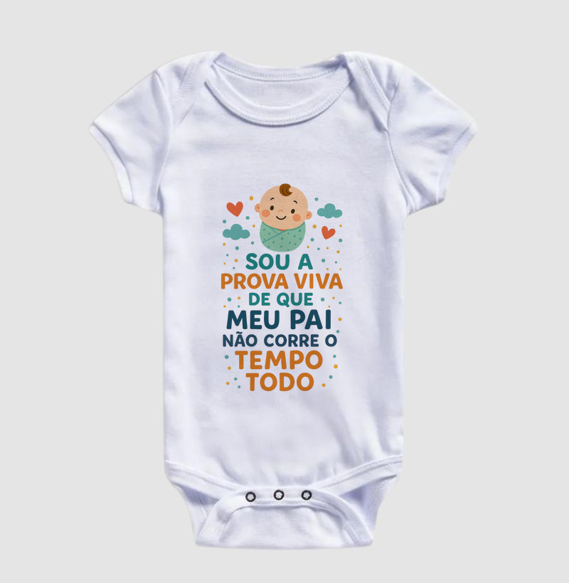 Sou a prova viva de que meu papai não corre o tempo todo 