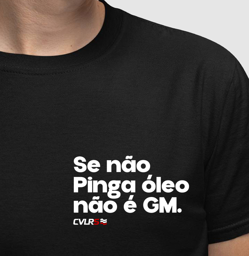  Se não pinga óleo não é GM.