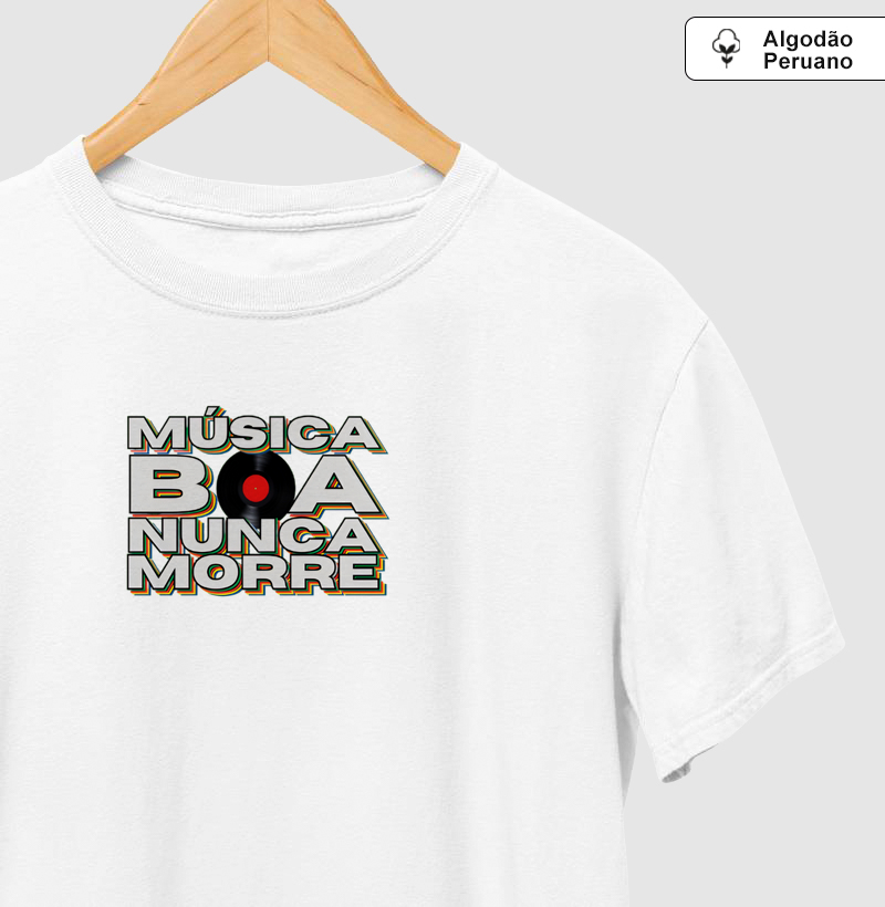 Música Boa Nunca Morre - Algodão Peruano