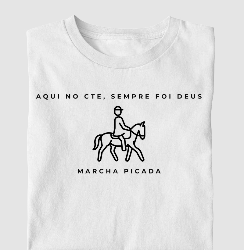 Camisa Aqui no CTE sempre foi Deus