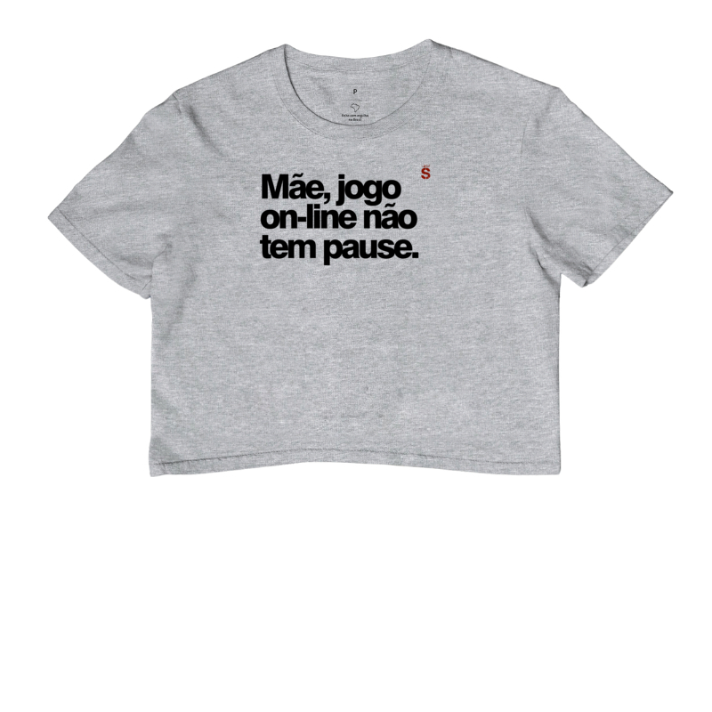 Mãe, jogo on-line não tem pause.