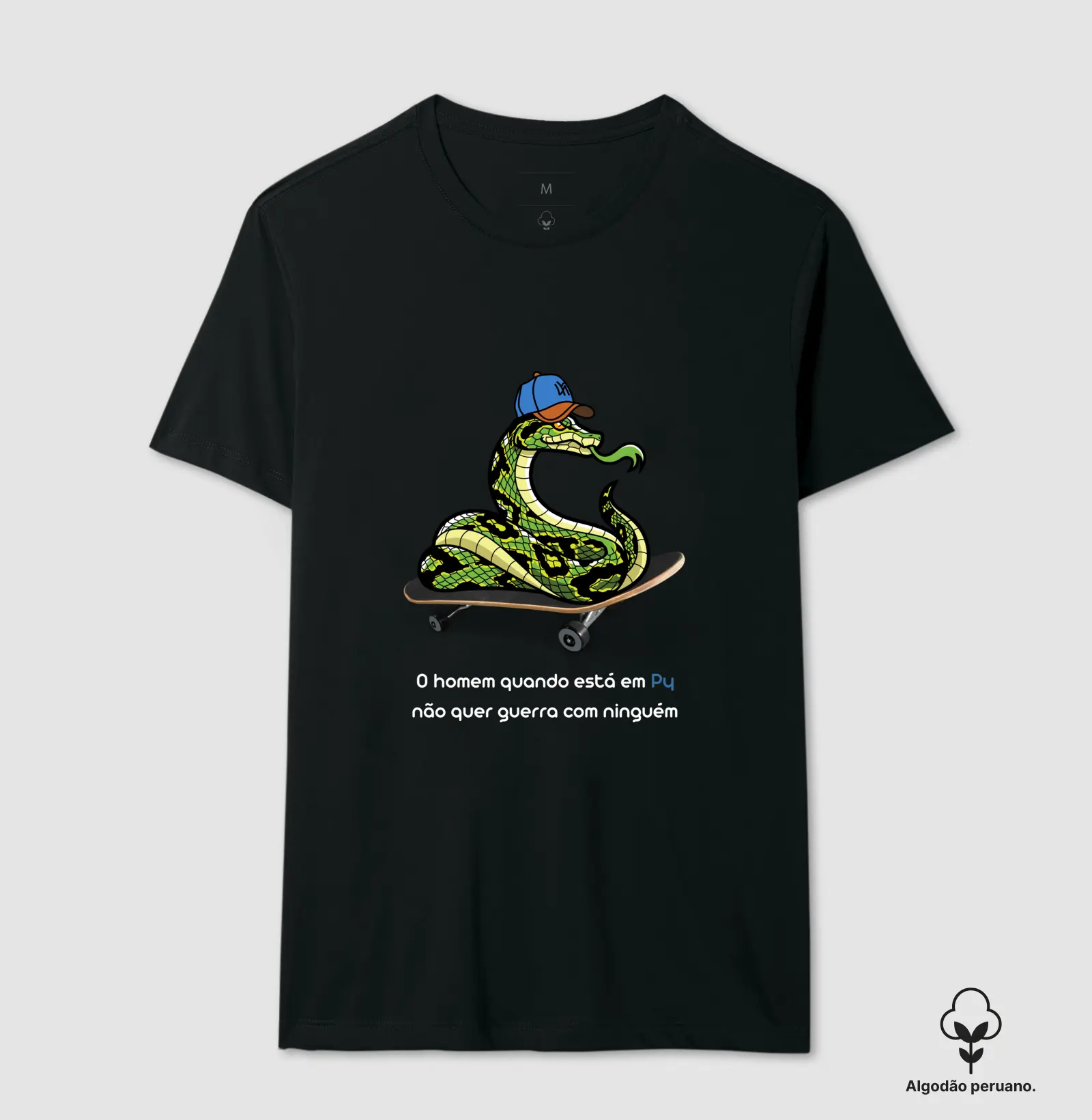 Camiseta Premium O homem quando está em Py não quer guerra com ninguém