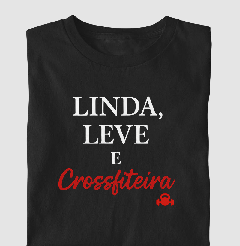 Linda, Leve e Crossfiteira