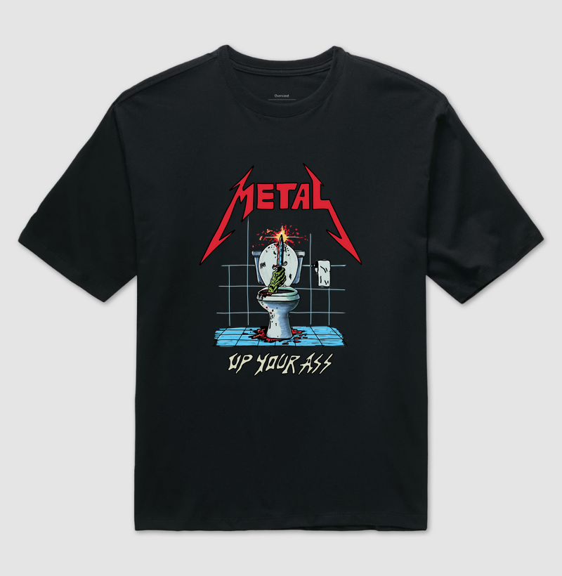 Metal Up Your Ass