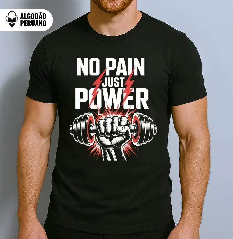 No Pain Just Power