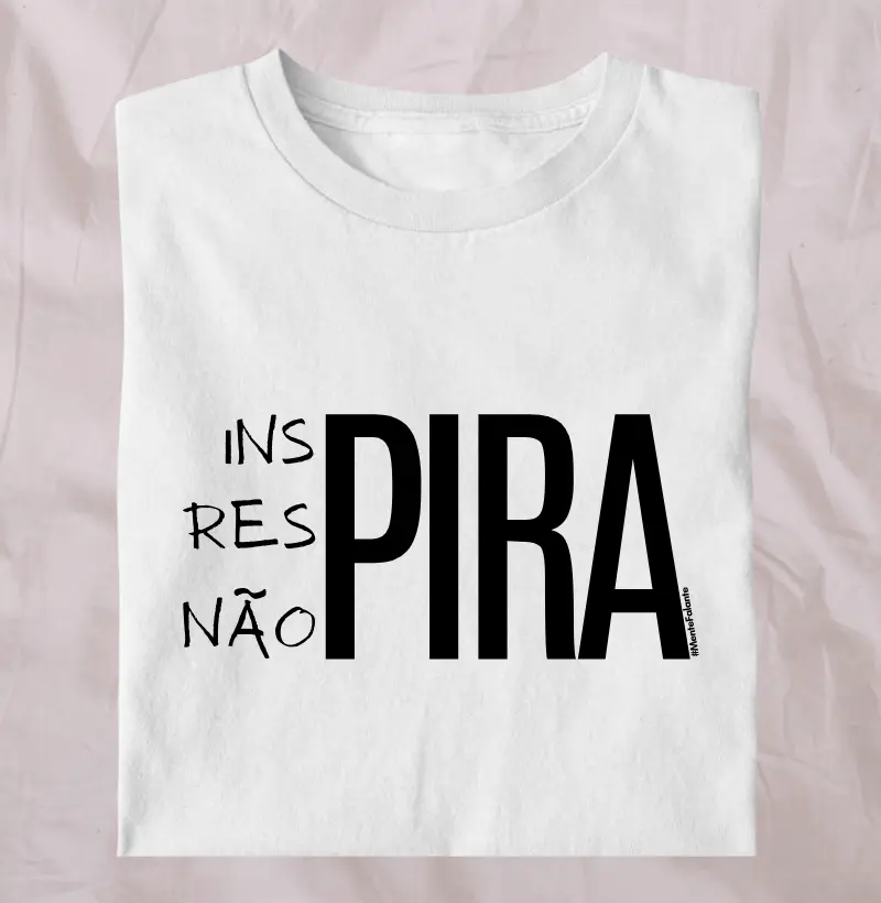 Inspira, Respira, Não Pira