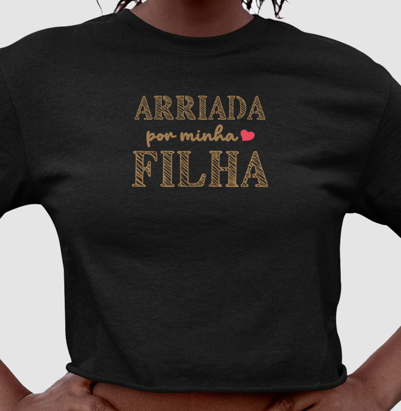 Arriada por minha filha