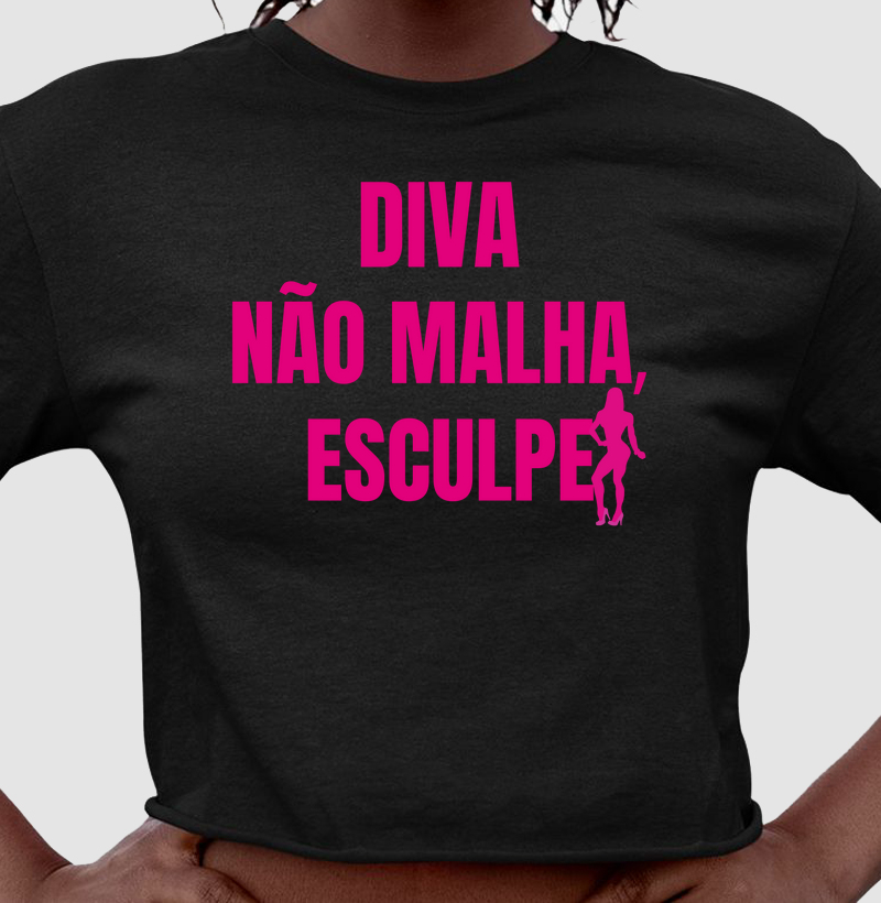 Cropped 'Diva não malha, esculpe'