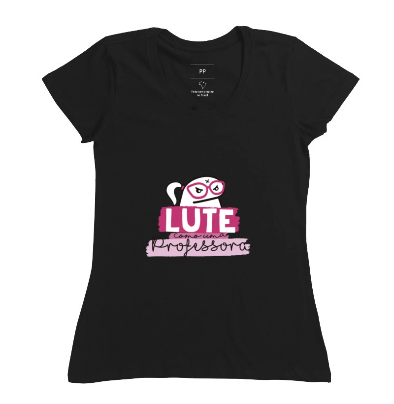 Camiseta fem. Lute como uma professora 