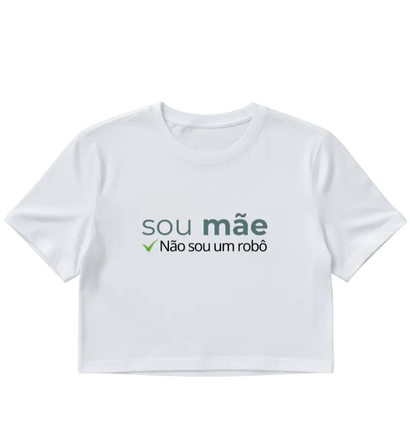 Sou mãe, não sou um robô!