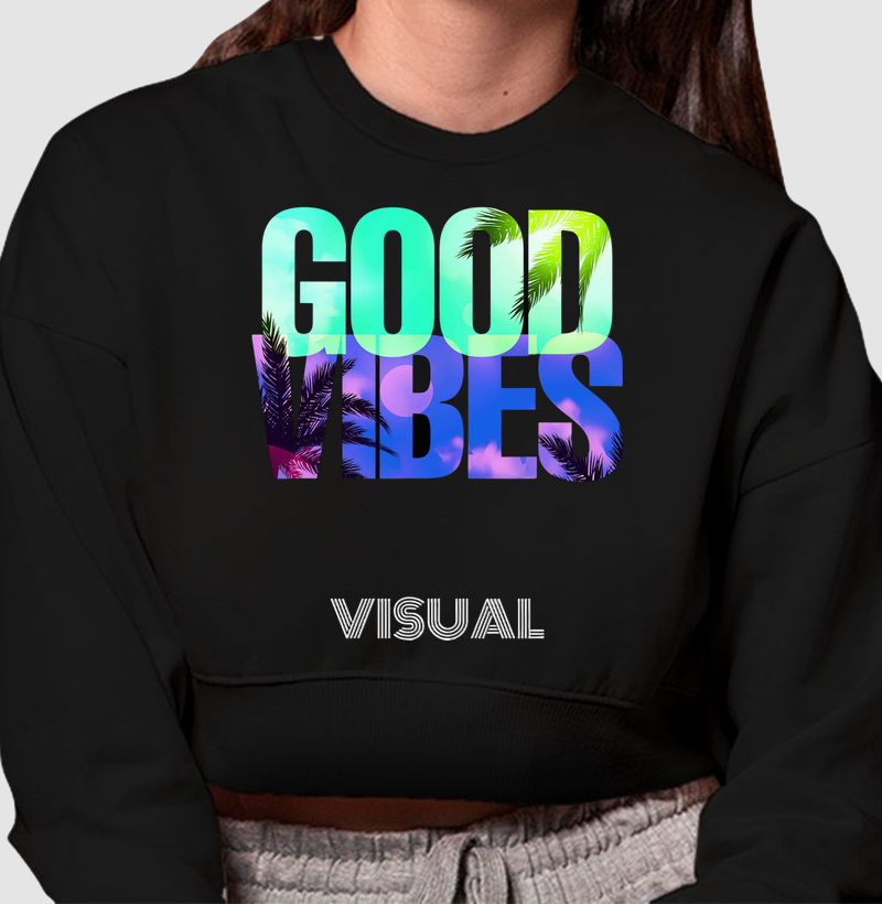 Cropped Moletom Good Vibes - Visual