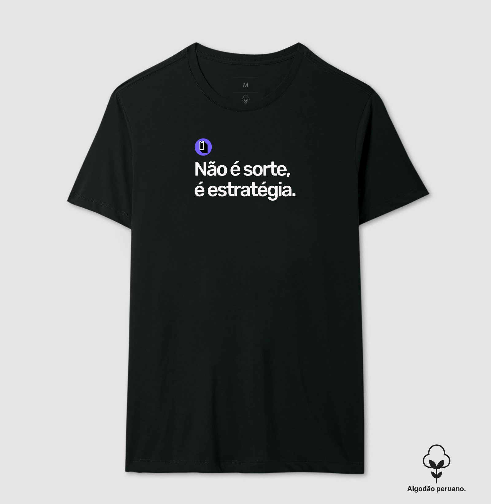 Não é sorte, é estratégia.